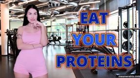 EAT YOUR PROTEINS
