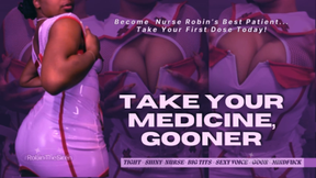 Take Your Medicine Gooner