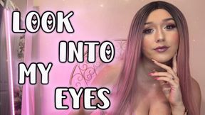 Look Into My Eyes