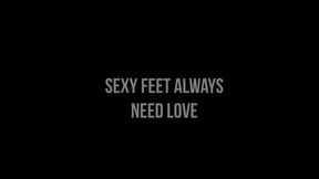 Sexy Feet always need love