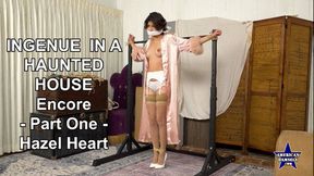 Ingenue In A Haunted House - Encore - Part One - Hazel Heart - 854x480