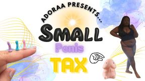 Small Penis Tax (Humiliation)
