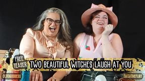 Two Beautiful Witches Laugh at you: Cruel BBW Goddesses Laughing, Pointing and Enchanting you ft: OctoGoddess and FaithTheFlirt wmv Version