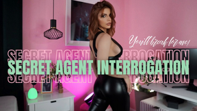Secret Agent Interrogation- you'll break for Me!