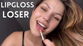 Lipgloss Loser