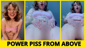 POWER PISS FROM ABOVE