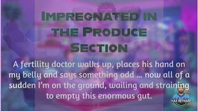 Impregnated in the Produce Section