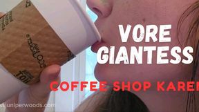 Coffee shop Karen; Giantess & Vore