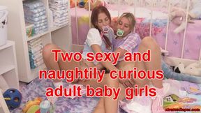 Two sexy and naughtily curious adult baby girls