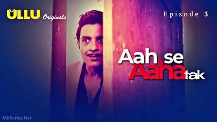 Latest Hindi -Aah Se Aaha Tak Episode 3