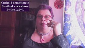 Cuckold demotion to sissified cockwhore