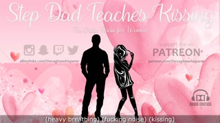 Step Dad Teaches Step Daughter How to Kiss (Erotic Audio for Women)
