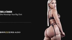 She Worships Your Big Dick Abella Danger / Brazzers