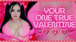 Your One True Valentine