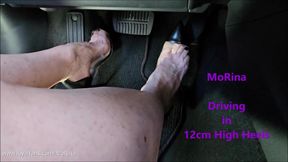Driving in 12cm High Heels - MoRina foot fetish