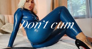 Don't cum! Be patient!