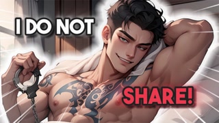 I Do Not Share! ASMR Boyfriend