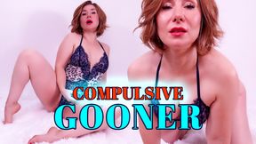 My Compulsive Gooner