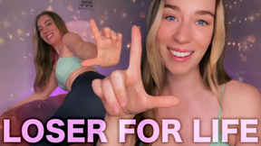Loser for Life