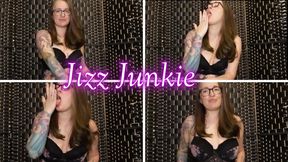 Jizz Junkie