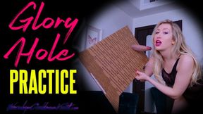 Glory Hole Practice
