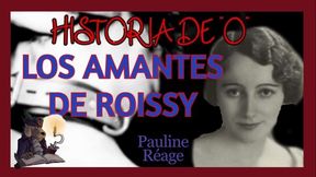 Audiolibro Erotico Los Amantes De Roissy. Historia De O. Pauline Reage