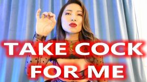 Take Cock For Me