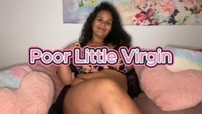 Poor Little Virgin