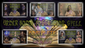 UNDER BODY POSSESSION SPELL- COMPLETE