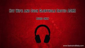 Hot Wife and Cuck Gloryhole Erotic ASMR Story Time Talking Fetish and Kink