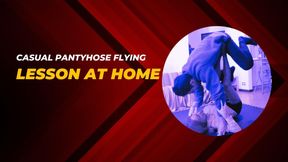 Pantyhose flying lesson at home