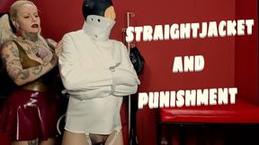 STRAIGHTJACKET AND PUNISHMENT