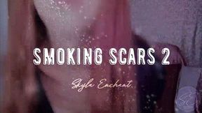 Smoking Scars 2