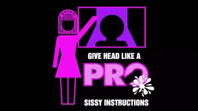 Give Head Like a Pro Sissy Instructions the Audio Clip