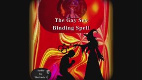 The Gay Sex Binding Spell by FemDom Witch The Mature Lady L aka The Gray Witch, relentless and humiliating gay sex faggot homoerotic Audio only. Studio transfer from my magical realm. Witch fetish, Spell casting for my cock obsessed faggots.