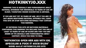 Hotkinkyjo open her ass with XXL speculum and fuck it 40cm deep with dildo