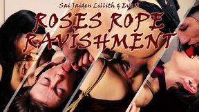 Roses - Rope - Ravishment (Eve X and Sai Jaiden Lillith) WMV HD