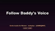 Follow Daddy's Voice — Touch Yourself Exactly How I Say [ASMR][M4F][JOI][Gentle Dom][Daddy]