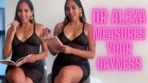 Dr Alexa Measures Your Gayness Counselor Encouraged