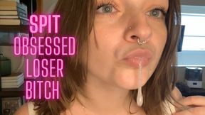 Spit Obsessed Loser Bitch - Goddess Worship Verbal Humiliation Spit Mouth Lip Fetish