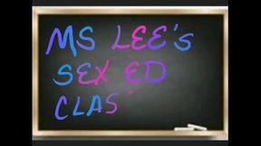 Ms Lee'_s Sex Ed Class