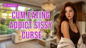 Anal Sissy Cum Eating Addict Curse | Mesmerisation, Permanent Conditioning