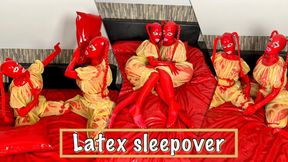 Latex sleepover