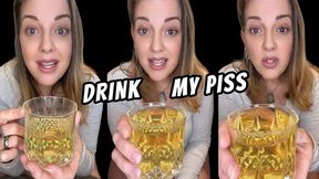 DRINK MY PISS