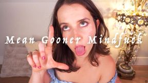 Mean Gooner MindFuck