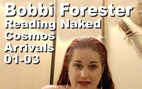 Bobbi Forester Reading Naked The Cosmos Arrivals 01-03