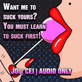 AUDIO ONLY - Want a BJ you need to suck one first