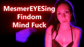 MesmerEYESing Findom Mind Fuck