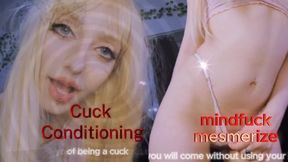 CUCK CONDITIONING - mindfuck and mesmerize