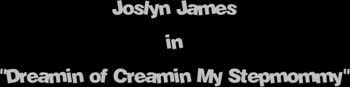 Sneaky Stepmom Fantasy with Joslyn James